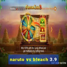 naruto vs bleach 3.9